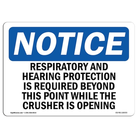 OSHA Notice Sign, Respiratory And Hearing Protection Is Required, 18in X 12in Rigid Plastic
